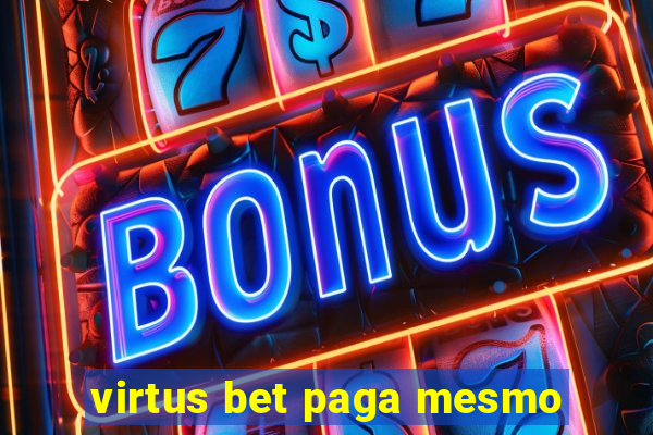 virtus bet paga mesmo